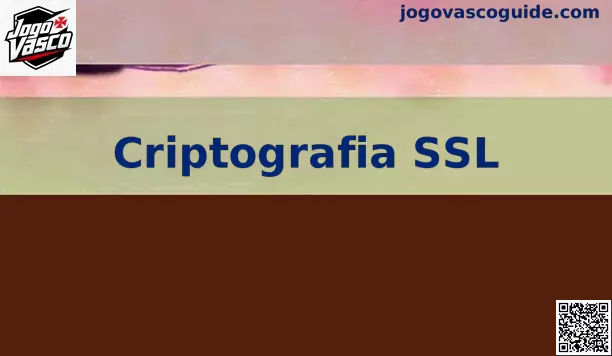Infográfico explicativo sobre a Criptografia SSL e segurança em HTTPS no Jogo Vasco