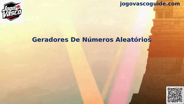 Geradores de Números Aleatórios Jogo Vasco