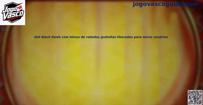 Slot Black Hawk bônus