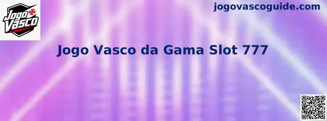 Interface ilustrativa do Jogo Vasco da Gama Slot 777