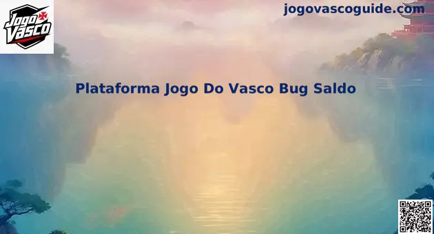 Plataforma Jogo Do Vasco Bug Saldo