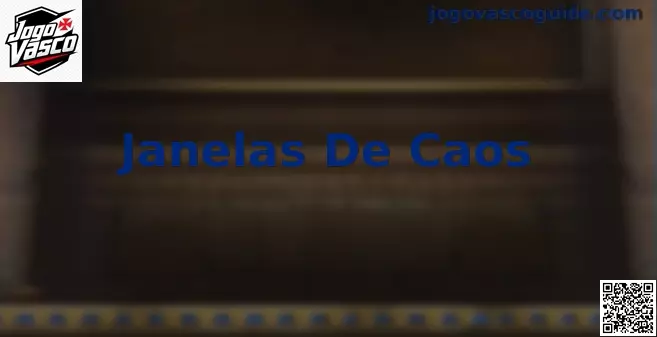 Janelas De Caos Jogo Vasco
